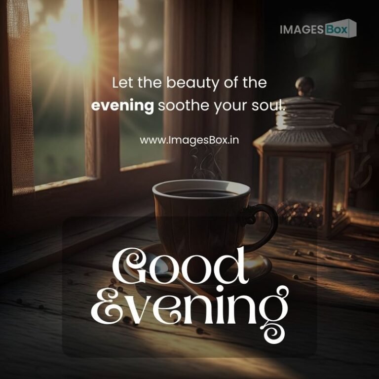 Good Evening Images in English with Quotes 2025